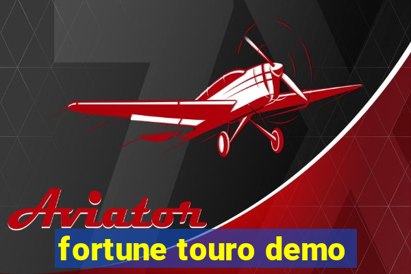 fortune touro demo